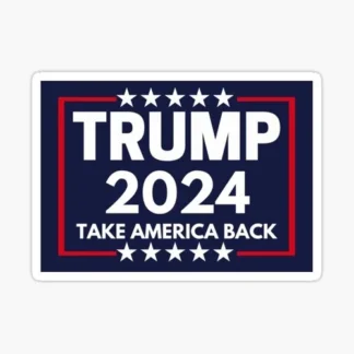 trump 24 take America back sticker political presidential race