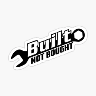 10x Built Not Bought Mechanic Sticker Vinyl Decal Window Car Truck Bumper