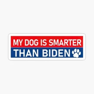 (3) pack-MY dog is smarter than Joe Biden 2024 sticker pack