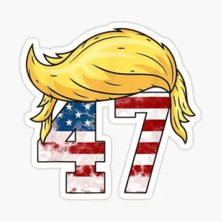 DONALD TRUMP  47TH PRESIDENT gold hair  sticker USA America
