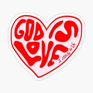 god is love heart Die Cut Sticker - Jesus Christ Christian Religious God