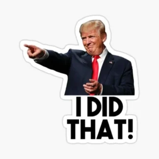 donald trump I DID THAT 10 PACK double chin  Funny Sticker Decal Gas Pump Oil