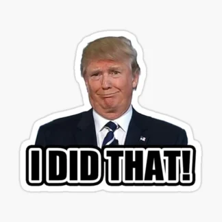donald trump I DID THAT 10 PACK double chin  Funny Sticker Decal Gas Pump Oil
