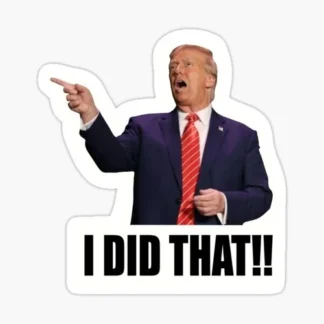 donald trump I DID THAT 10 PACK double chin  Funny Sticker Decal Gas Pump Oil