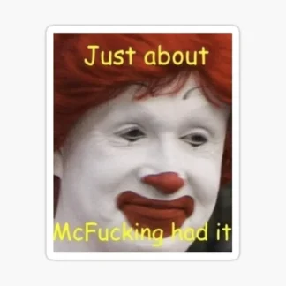 just about mcfucking had it funnysticker skateboard welding bumper car truck van