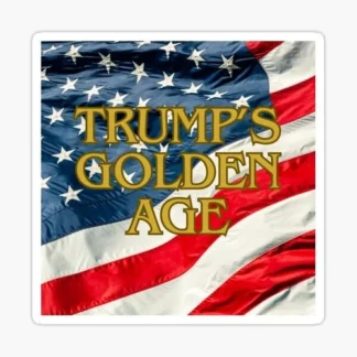 Donald Trumps Golden Age American Flag sticker political presidential funny joke