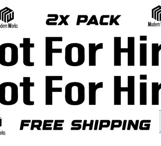 2x pack of  NOT FOR HIRE Decals  SET  VISIBLE DOT sized