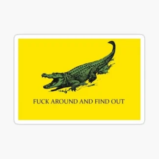 F Around and find out DONT TREAD ON ME DECAL  STICKER