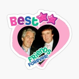 Best friends epstein files  united states of America Trump Epstien MAGA