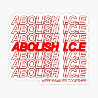 abolish ice sticker  keep families together USA America sticker