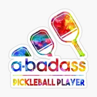 a badass pickleball player pickleball sports sticker funny cool
