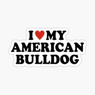 i love my american bulldog sticker car bumper truck van